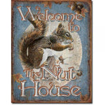 Welcome to The Nut House Tin Sign